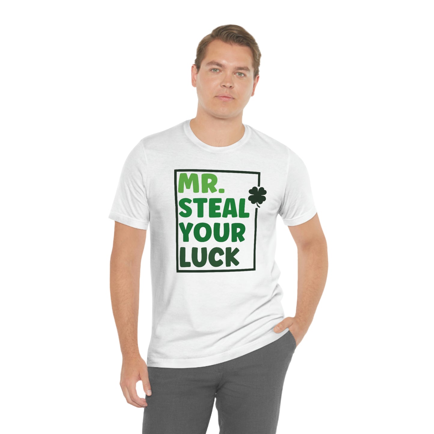 Mr Steal Your Luck St Patricks Day Unisex Jersey Short Sleeve Tee