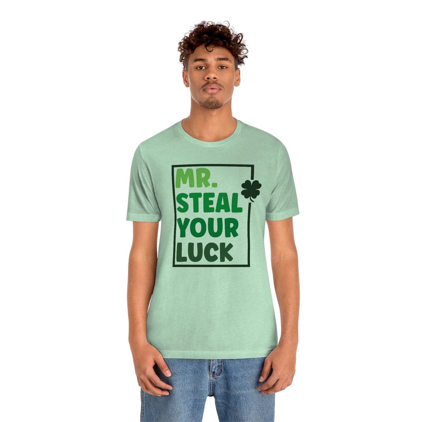 Mr Steal Your Luck St Patricks Day Unisex Jersey Short Sleeve Tee