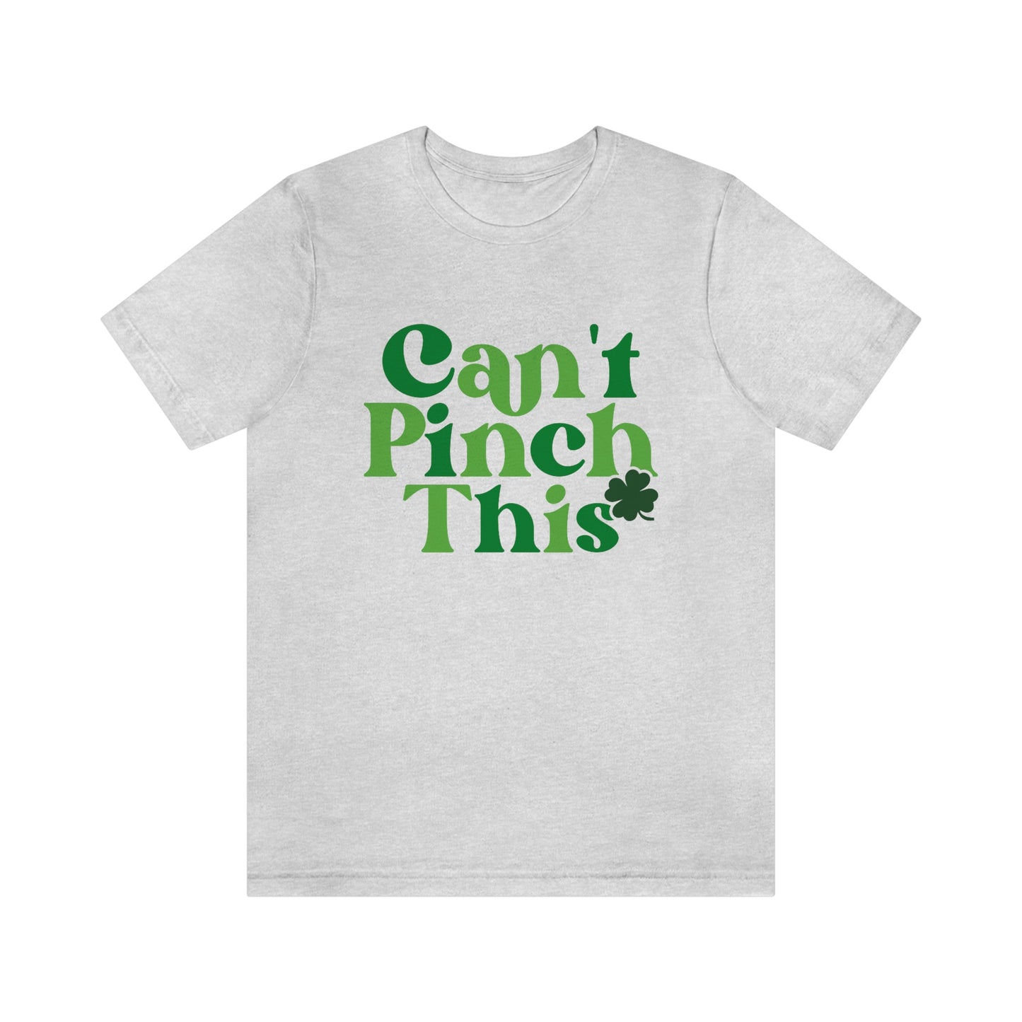 Can't Pinch This St. Patricks Day Unisex Jersey Short Sleeve Tee