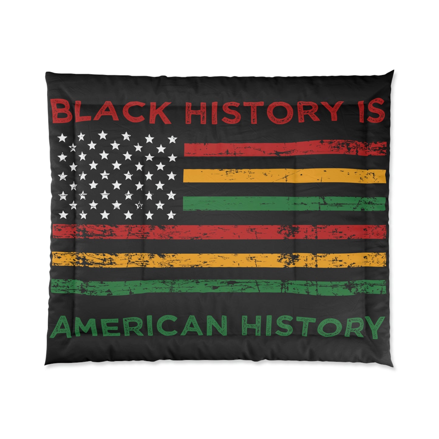 Black History is American History Comforter