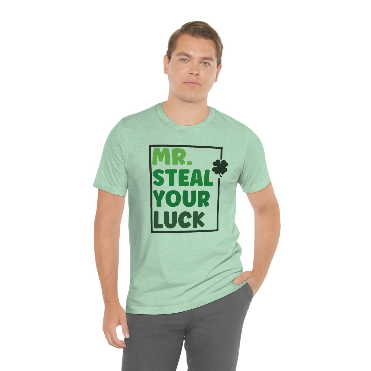 Mr Steal Your Luck St Patricks Day Unisex Jersey Short Sleeve Tee