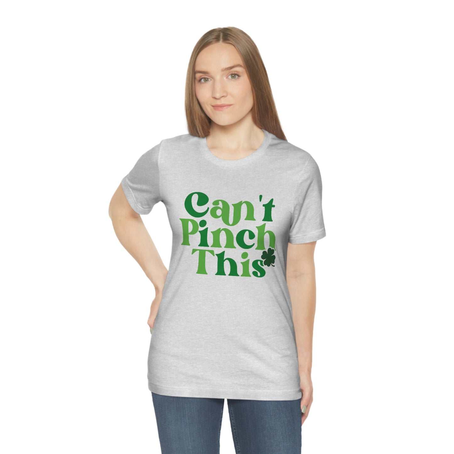 Can't Pinch This St. Patricks Day Unisex Jersey Short Sleeve Tee