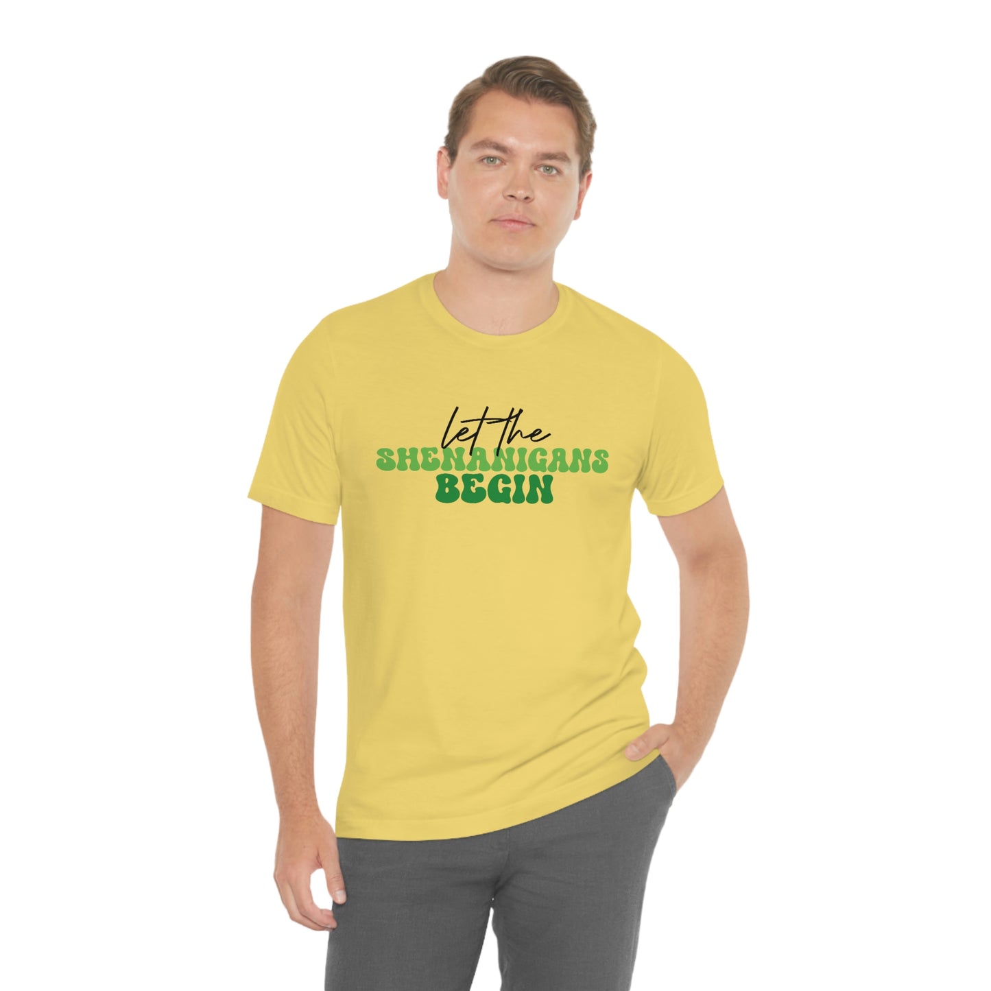 Let the Shenanigans Begin St. Patricks Day Unisex Jersey Short Sleeve Tee