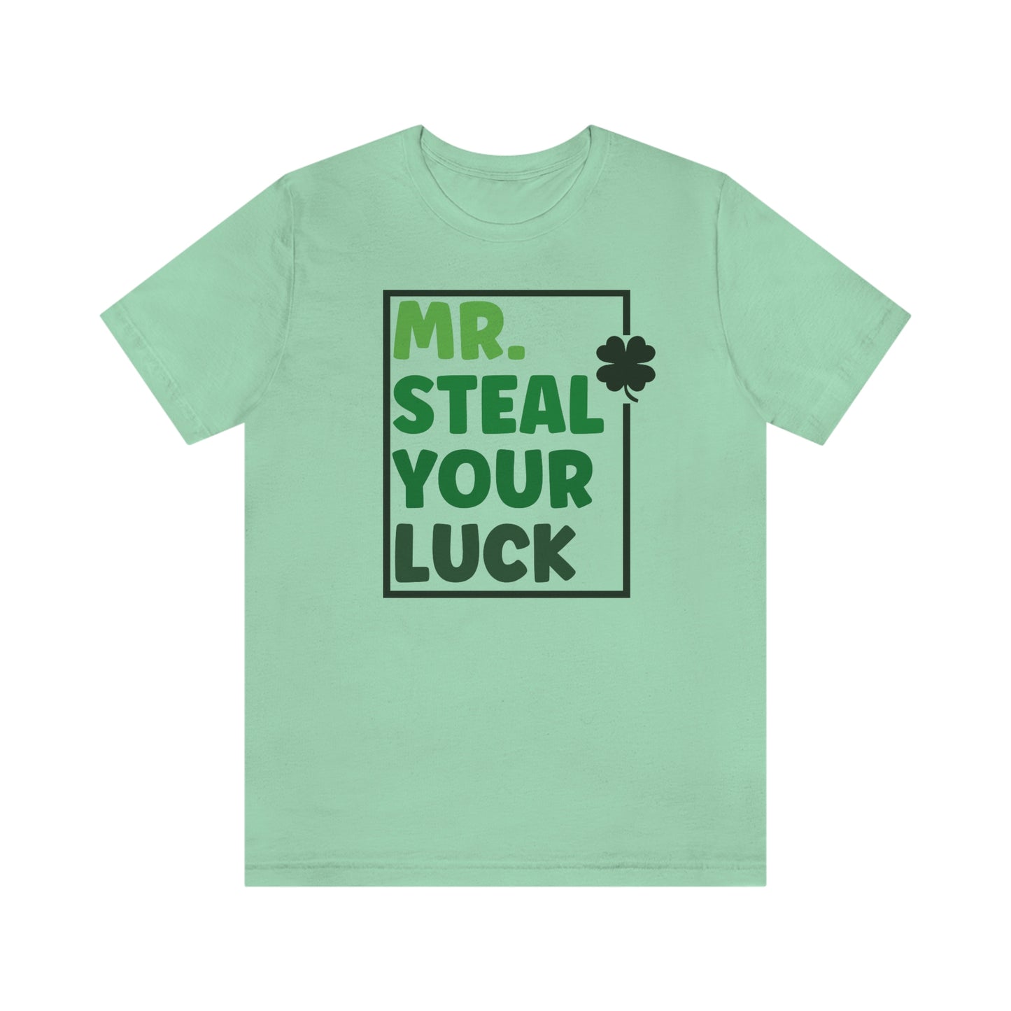 Mr Steal Your Luck St Patricks Day Unisex Jersey Short Sleeve Tee