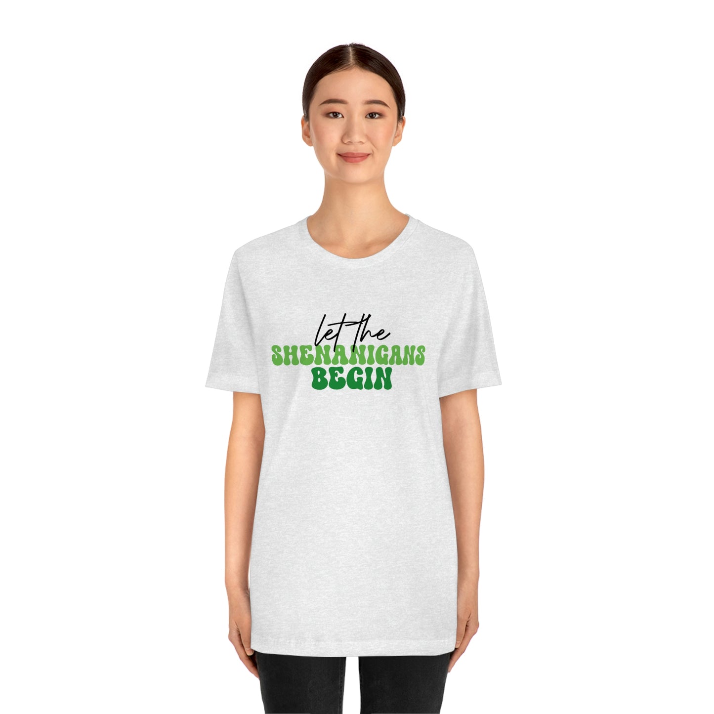 Let the Shenanigans Begin St. Patricks Day Unisex Jersey Short Sleeve Tee