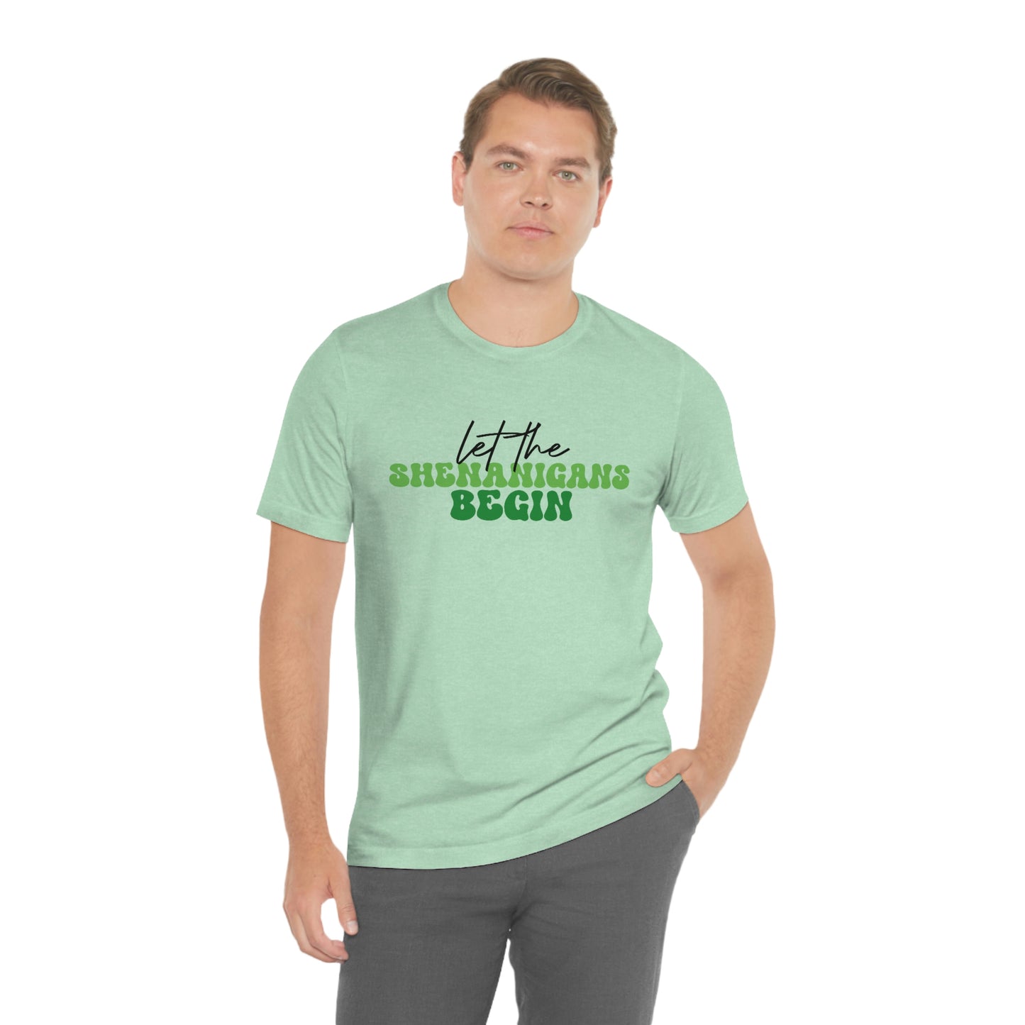 Let the Shenanigans Begin St. Patricks Day Unisex Jersey Short Sleeve Tee