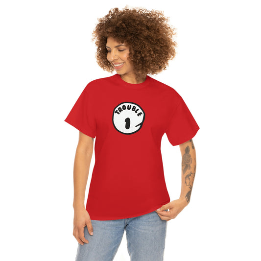 Trouble 1 Unisex Heavy Cotton Tee