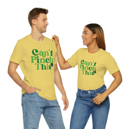 Can't Pinch This St. Patricks Day Unisex Jersey Short Sleeve Tee