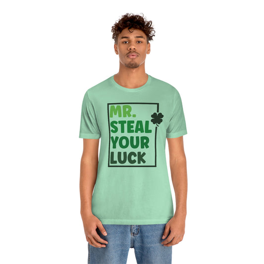 Mr Steal Your Luck St Patricks Day Unisex Jersey Short Sleeve Tee